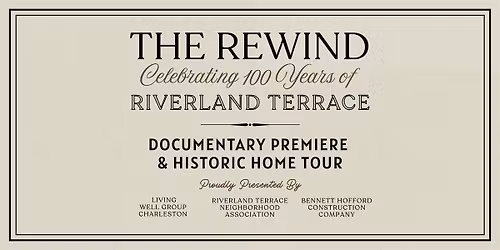 THE REWIND: Riverland Terrace  Documentary Premiere and Historic Home Tour