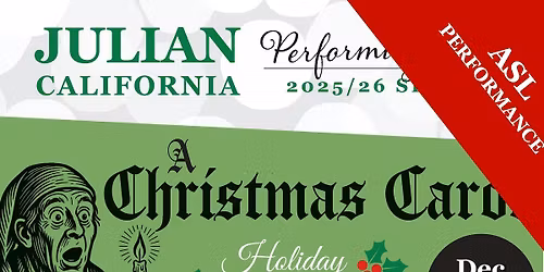 Dickens's "A Christmas Carol" in Julian (w\/ASL)