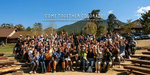 Second Annual: Come Together Colorado!