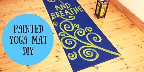 Paint Your Own Yoga Mat Workshop