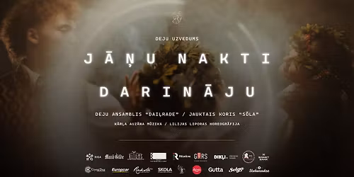 Deju uzvedums "J\u0100\u0145U NAKTI DARIN\u0100JU" | Dik\u013cos
