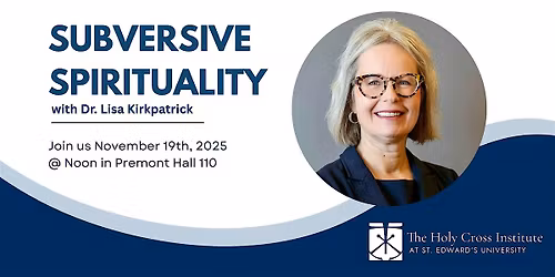 Subversive Spirituality with Dr. Lisa Kirkpatrick