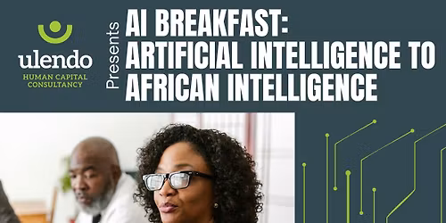 AI Breakfast: Artificial Intelligence to African Intelligence