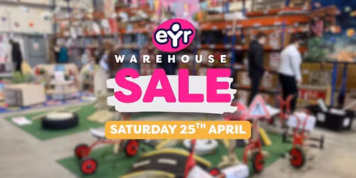 EYR April Warehouse Sale