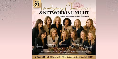 Friendsgiving Charcuterie & Networking Night for Women in Business