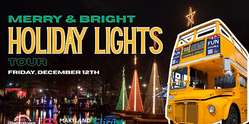 SOLD OUT: Merry & Bright Holiday Lights Tour - Hagerstown, MD