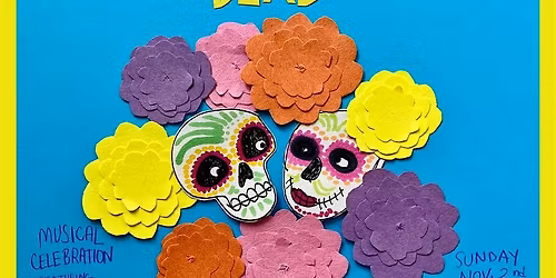 Juntas Chicas: Day of the Dead Celebration and Performance