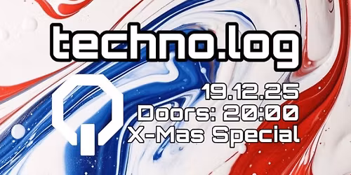techno.log (19.12.) [Peaktime, Techno, Trance] [Pre-Party: Band+Rap]