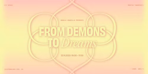 From Demons to Dreams