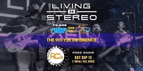 Living in Stereo 90s Y2K Experience at RC's Watering Hole