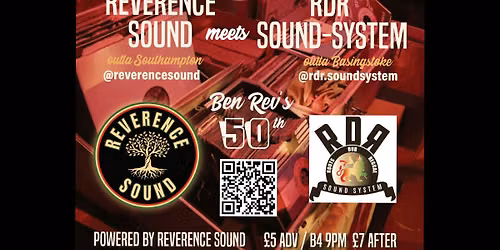 Reggae Roots Dance 6: Reverence Sound meets RDR Sound system (and Ben's 50th!)