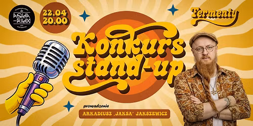 Konkurs Stand-up | Festiwal Fermenty | Bielsko-Bia\u0142a 22.04 