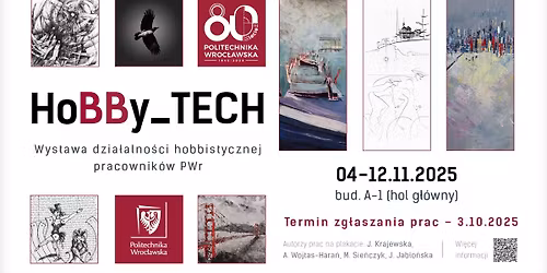 HoBBy_TECH - Wystawa dzia\u0142alno\u015bci hobbistycznej pracownik\u00f3w PWr