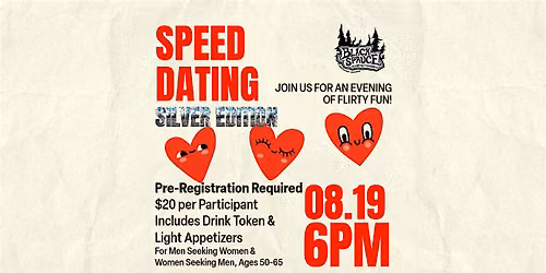Speed Dating: Silver Edition at Black Spruce!