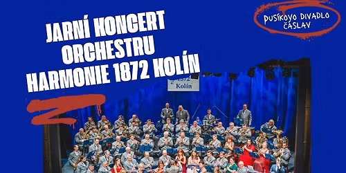Jarn\u00ed koncert Harmonie 1872 Kol\u00edn v \u010c\u00e1slavi