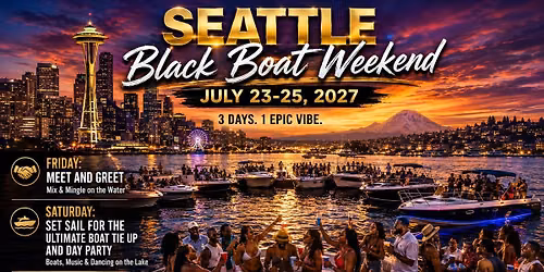 Seattle Black Boat Weekend