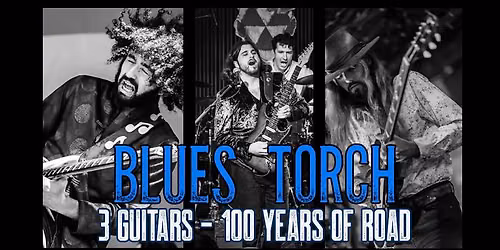 BLUES TORCH - 3 GUITARS - 100 YEARS OF ROAD - LIVE AT THE FALLOUT SHELTER