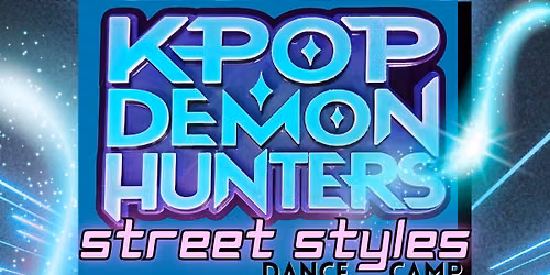 Kpop Demon Hunters Street Styles Dance Camp