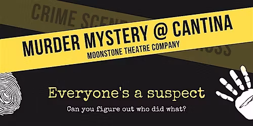 Cantina presents a M**der Mystery