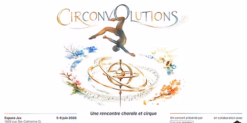 Circonvolutions | Une rencontre chorale et cirque