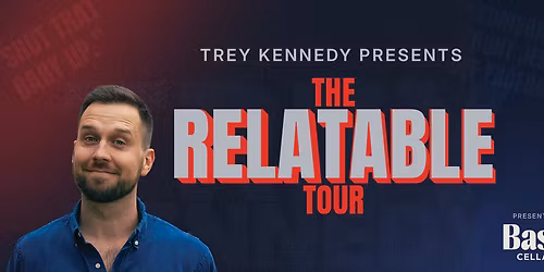 Trey Kennedy: The Relatable at Eccles Theater - Salt Lake City