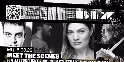 Meet the Scenes  | presented by IG Jazz \u2022 BIX \u2022 Stuttgart
