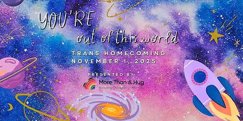 You're Out of This World, Trans Homecoming Dinner & Dance