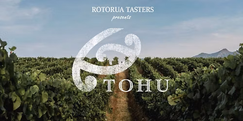Rotorua Tasters Club Tohu Wines Tasting