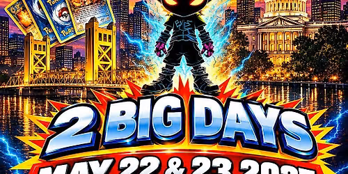 2027 Diablo Valley Card Show + Pokekon Sacramento #2 - 2 Days!