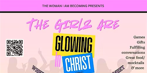 The Girlz Are Glowing in Christ