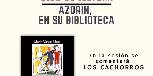 CLUB de LECTURA "Azor\u00edn, en su biblioteca"