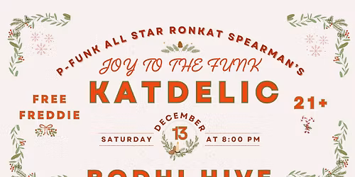 JOY TO THE FUNK: KATDELIC + FREE FREDDIE
