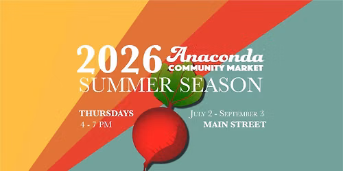 Anaconda Community Market - Summer 2026
