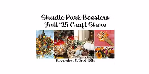 Shadle Park Boosters Fall '25 Craft Show