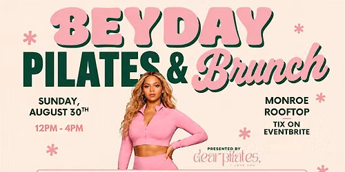 Beyday: Pilates & Brunch at Monroe Rooftop!
