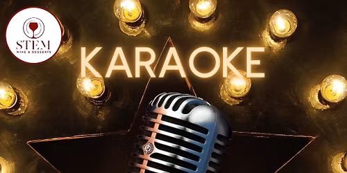Karaoke | Poetry | Spoken Word @ STEM Wine & Desserts