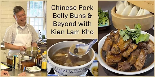 Chinese Pork Belly Buns and Beyond, with Kian Lam Kho