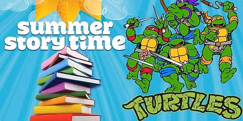 Summer Storytime \u2013 Week 8: TMNT