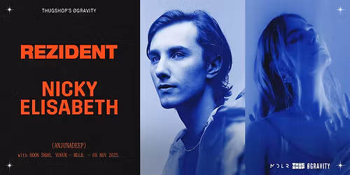 Thugshop\u2019s \u00d8Gravity Presents \u2013 Nicky Elisabeth + Rezident [Anjunadeep]