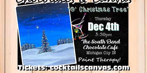 O' Christmas Tree Chocolates and Canvas Festive Fun Paint and Sip Event