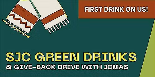 SJC Green Drinks & Holiday Give-Back Drive - First Drink On Us!