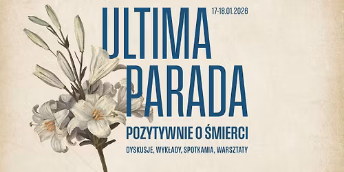 Ultima Parada. Pozytywnie o \u015bmierci - 2. edycja