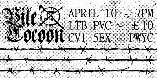 Vile Cocoon Presents.. Nailbreaker, M28\/30 and more