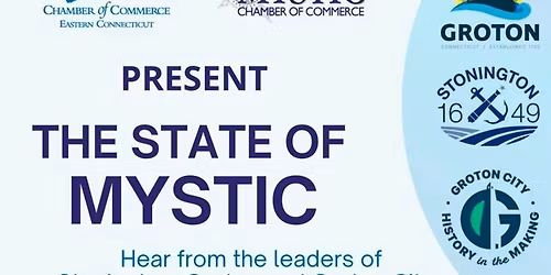 The State of Mystic- Stonington, Groton, Groton City