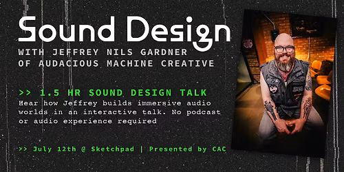 Sounds Design: Interactive Talk with Jeffrey Nils Gardner