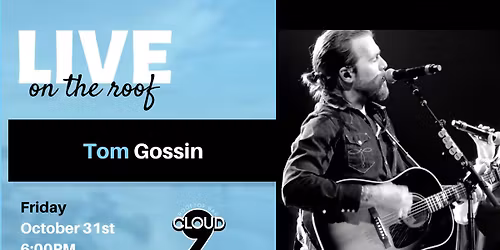 Tom Gossin l Live @ Cloud 9