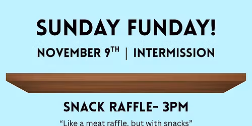 Sunday Funday! Snack Raffle & Karaoke at the Mish!