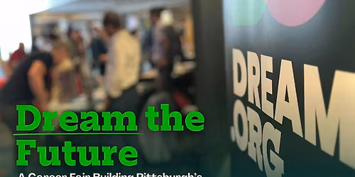 Dream the Future: A Career Fair Building Pittsburgh\u2019s Green Workforce
