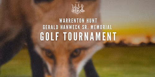 Warrenton Hunt \u2018Gerald Hanweck Sr. Memorial\u2019 Golf Tournament