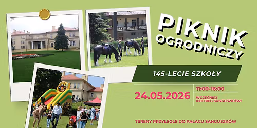Piknik Ogrodniczy z ZSEO Tarn\u00f3w \/ 24 maja 2026 \/ Park Sanguszk\u00f3w